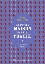La petite maison dans la prairie. Vol. 8. Les jeunes mariés - Laura Ingalls Wilder