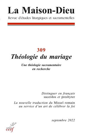 Maison Dieu (La), n° 309. Théologie du mariage : une théologie sacramentaire en recherche