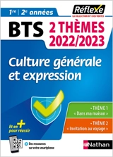 Culture générale et expression BTS 1re, 2e années : 2 thèmes 2022-2023 : thème 1 Dans ma maison, thème 2 Invitation au voyage - David Martin