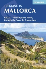 Trekking in Mallorca : GR221 2nd Edition - Dillon, Paddy