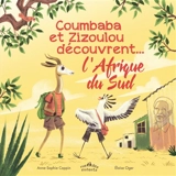 Coumbaba et Zizoulou découvrent... l'Afrique du Sud - Anne-Sophie Coppin