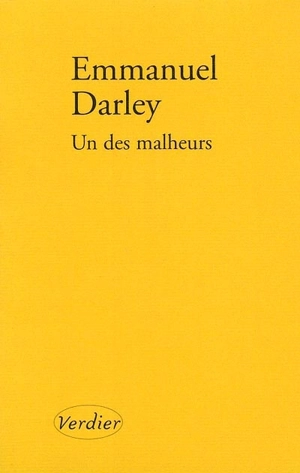 Un des malheurs - Emmanuel Darley