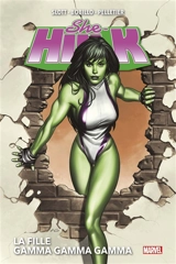 She-Hulk. La fille gamma gamma gamma - Dan Slott
