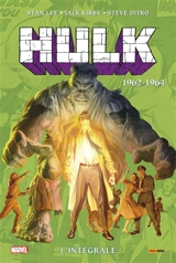 Hulk : l'intégrale. Vol. 1. 1962-1964 - Stan Lee