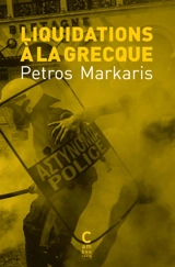 Liquidations à la grecque - Pétros Markaris