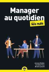 Manager au quotidien pour les nuls - Jérémy Stubbs