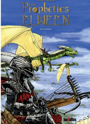 Les prophéties Elween : intégrale - Laurent Sieurac