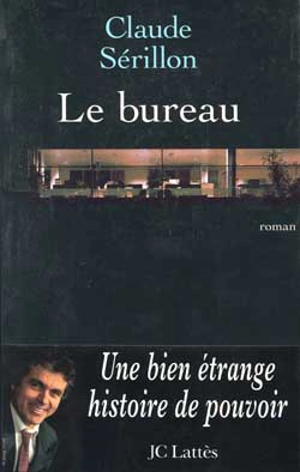 Le bureau - Claude Sérillon