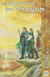 Le dit de Cythèle. Vol. 4. Le souffle du dragon - Nicolas Cluzeau