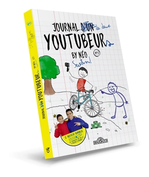 Journal de deux youtubeurs. Vol. 2 - Swan & Néo (chaîne YouTube)