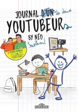 Journal de deux youtubeurs - Swan & Néo (chaîne YouTube)