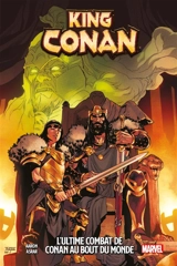King Conan : l'ultime combat de Conan au bout du monde - Jason Aaron