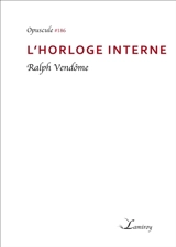 L'horloge interne - Ralph Vendôme
