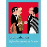 Jordi Labanda Booklet 4. El Fabuloso Mundo De Los Pijos - Jordi Labanda