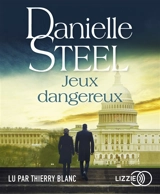 Jeux dangereux - Danielle Steel