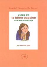 Eloge de la bière passion et de ses amateur(e)s - Jean-Yves Jégo