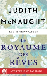 Le royaume des rêves - Judith McNaught