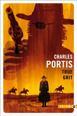 True grit - Charles Portis