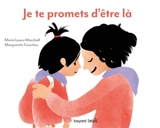 Je te promets d'être là - Marie-Laure Marshall