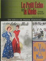 Le Petit écho de la mode : un siècle de presse féminine - Nicole Lucas