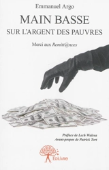 Main basse sur l'argent des pauvres : merci aux Remitt@nces - Emmanuel Argo