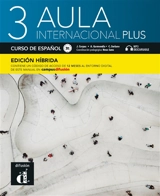 Aula internacional plus 3 : curso de espanol, B1 : MP3 descargable, edicion hibrida - Jaime Corpas