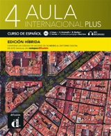 Aula internacional plus 4 : curso de espanol, B2.1 : edicion hibrida