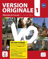 Version originale 1, méthode de français, A1 : livre de l'élève : édition hybride - Monique Denyer