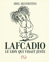 Oncle Shelby raconte Lafcadio, le lion qui visait juste - Shel Silverstein