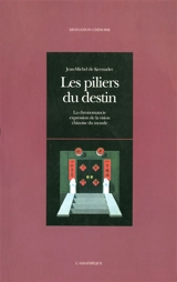 Les piliers du destin : la chronomancie, expression de la vision chinoise du monde - Jean-Michel Huon de Kermadec