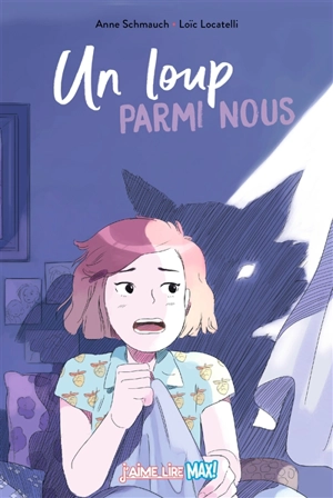 Un loup parmi nous - Anne Schmauch