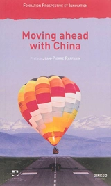 Moving ahead with China : when trade gives way to a common venture - Fondation Prospective et innovation