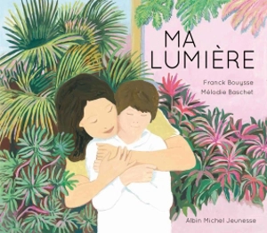 Ma lumière - Franck Bouysse