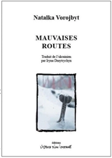Mauvaises routes - Natalka Vorojbyt