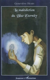 La malédiction du Blue Eternity - Geneviève Hearn