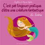 C'est pas toujours pratique d'être une créature fantastique. La sirène - Sibylline