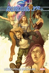 Runaways. Vol. 2. Héros pour toujours - Brian K. Vaughan