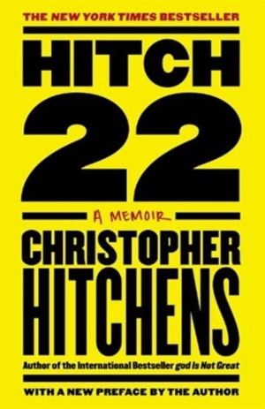 Hitch 22 a Memoir - Christopher Hitchens
