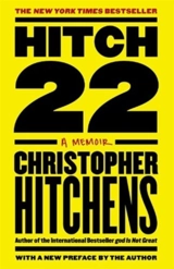 Hitch 22 a Memoir - Christopher Hitchens
