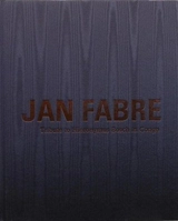 Jan Fabre Tribute to Hieronymus Bosch in Congo (2011-2013) Tribute to Belgian Congo (2010-2013) - Jan Fabre