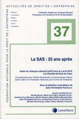 La SAS : 25 ans après : actes du colloque national du DJCE tenu le 5 avril 2019 à l'Université de droit de Caen