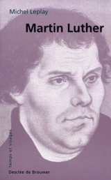 Martin Luther - Michel Leplay
