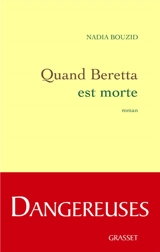 Quand Beretta est morte - Nadia Bouzid