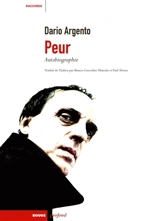 Peur : autobiographie - Dario Argento