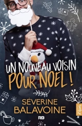 Un nouveau voisin pour Noël - Séverine Balavoine
