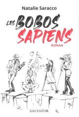 Les bobos sapiens - Natalie Saracco