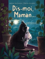 Dis-moi, maman... - Sabine Bohlmann