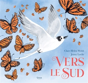 Vers le sud - Clare Helen Welsh