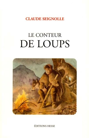 Le conteur de loups - Claude Seignolle