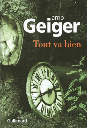 Tout va bien - Arno Geiger